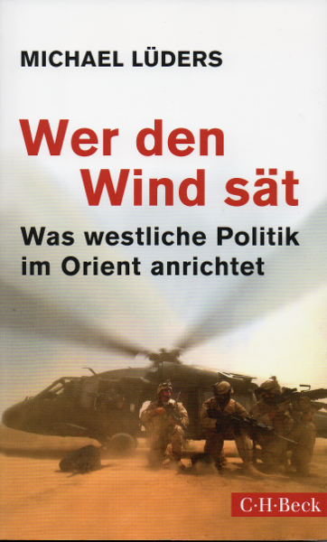 Michael Lüders - Wer den Wind sät
